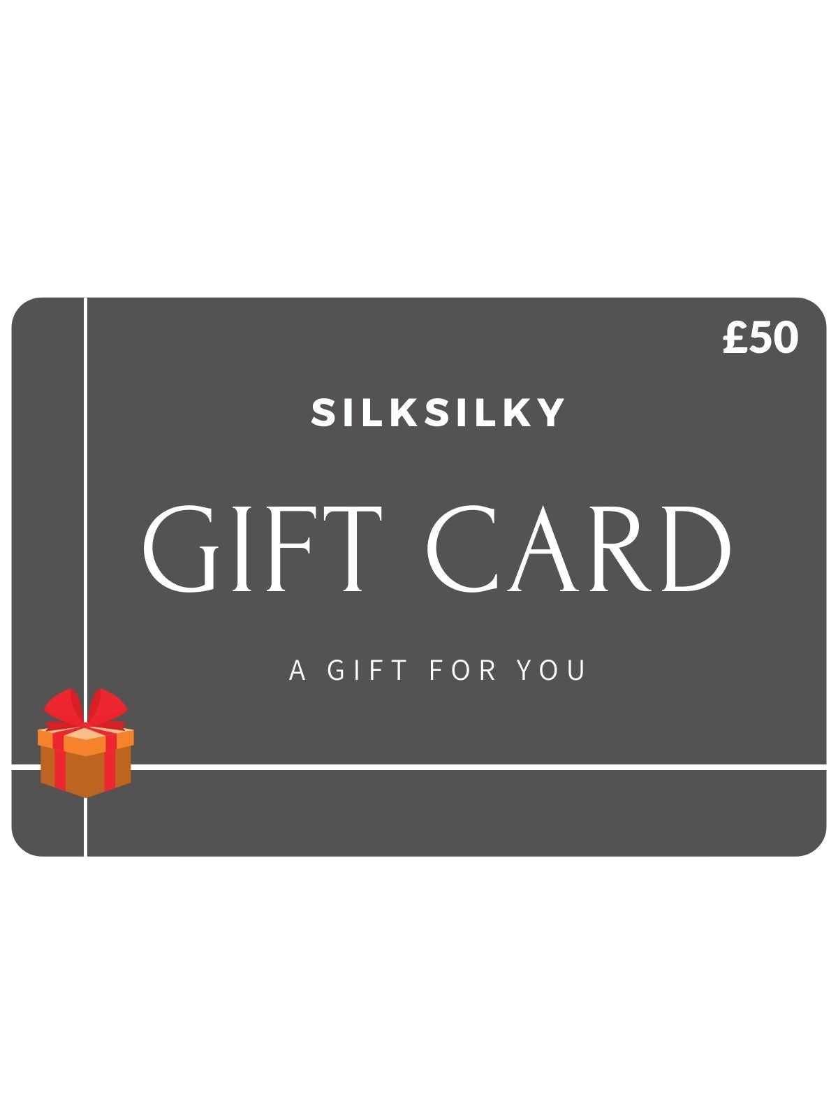 SilkSilky Gift Card￡50 - ￡500